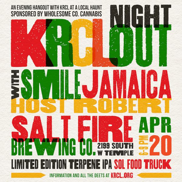 KRCL Night Out with Smile Jamaica Host Robert on 420